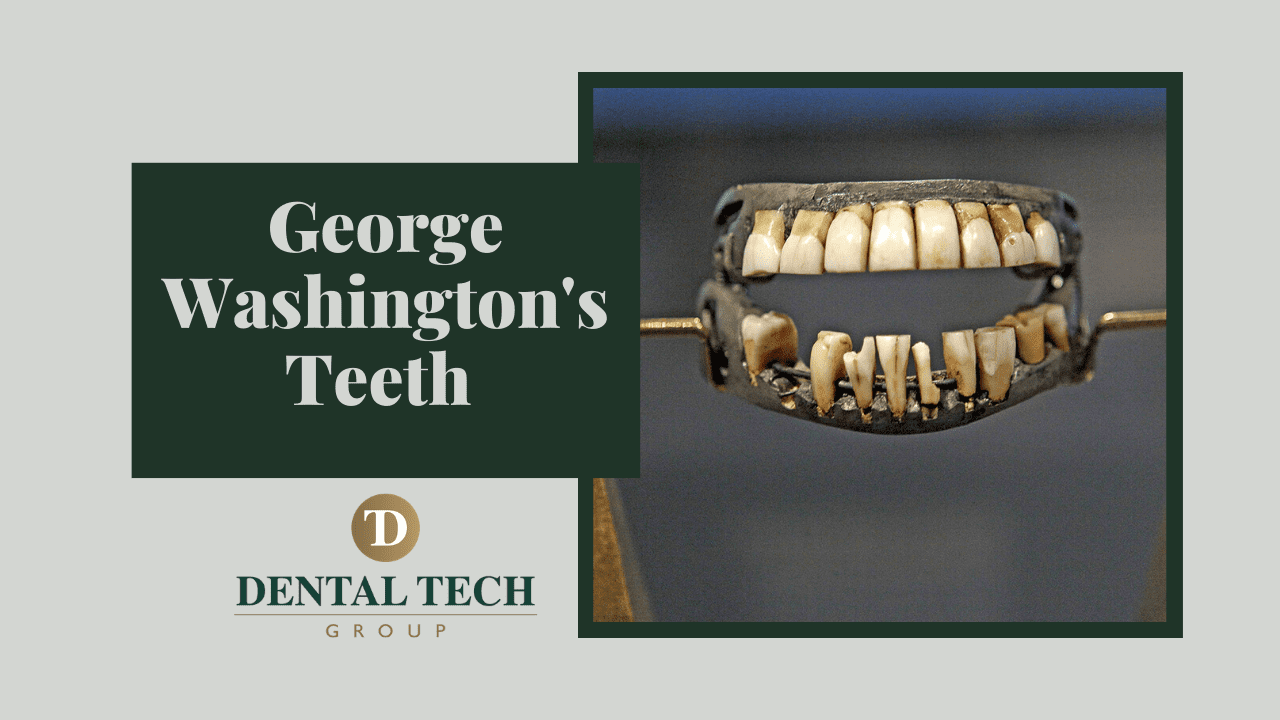 George Washington s teeth