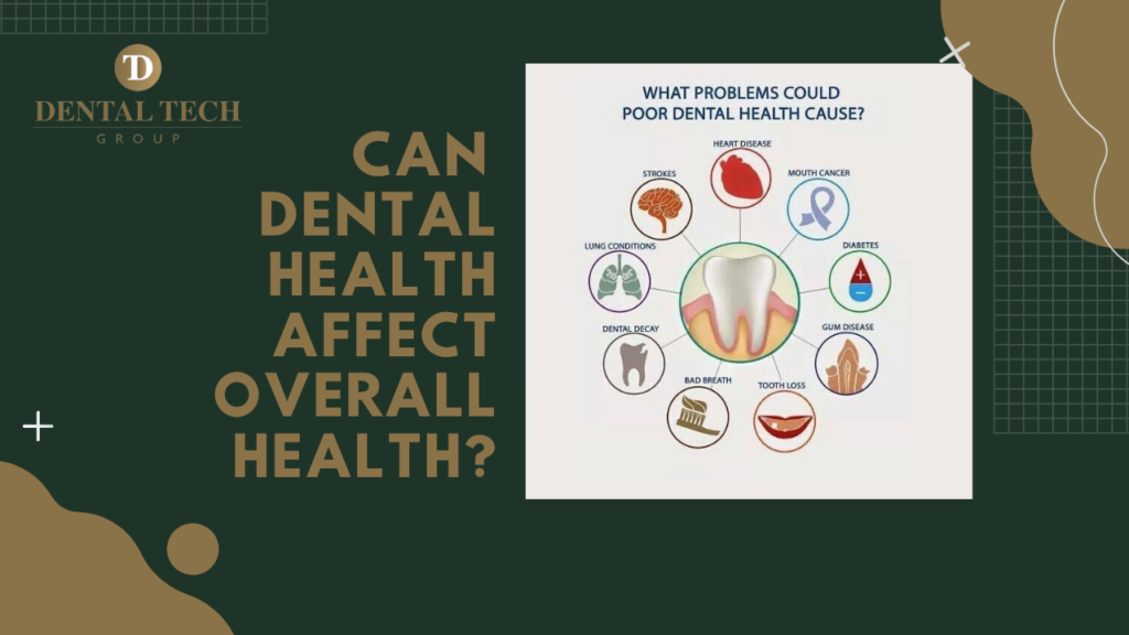 Can dental Health affect overall health_